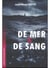De mer et de sang : Les cartels ont enlevé son petit-fils, l'ont cru mort. La traque commence.