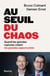 Au seuil du chaos : Quand les grandes ruptures créent les grandes opportunités