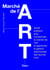 Marché de l'art : Guide pratique pour comprendre le marché de l'art et apprendre la gestion patrimoniale d'oeuvres d'art