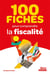 100 fiches pour comprendre la fiscalité