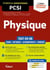 Physique : PCSI - Tout-en-un : Cours - Synthèse - Méthodes détaillées - Exercices corrigés (2e édition)
