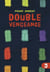 Double vengeance