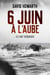 6 juin à l'aube