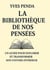 La Bibliothèque de nos pensées : Un guide pour explorer et transformer son univers intérieur