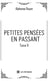 Petites pensées en passant : Tome II