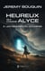 Heureux qui comme Alyce Tome 2 : Les Cendres du Souvenir
