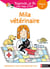 Regarde, je lis ! : avec Mila et Noé - Mila vétérinaire : Une histoire à lire tout seul - Niveau 2