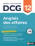 DCG : Anglais des affaires - Épreuve 12 - Manuel & applications (édition 2026)