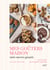 Mes goûters maison sans sucres ajoutés : 50 recettes pour petits et grands