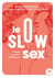 Le slow sex : S'aimer en pleine conscience