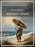 Daniel Defoe: Robinson Crusoe. Vollständige Neuausgabe : Das Buch in der beliebten Übersetzung von Karl Altmüller