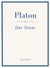 Platon: Der Staat. Vollständige Neuausgabe