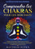 Comprendre les chakras pour les débutants - Le grand livre des chakras : Utiliser son propre chakra pour activer l'auto-guérison, favoriser la croissance spirituelle et augmenter l'amour de soi