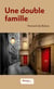 Une double famille