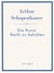 Arthur Schopenhauer: Die Kunst, Recht zu behalten. Neuausgabe.