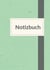 Notizbuch für die Arbeit - A5 liniert - 100 Seiten 90g/m² - Soft Cover mint meliert - FSC Papier : Notebook for work - A5 lined - white paper