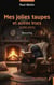 Mes jolies taupes et autres trucs (1990-2025)
