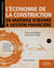 L'économie de la construction en maîtrise d'oeuvre et gestion financière : Cours, cas pratiques et exercices corrigés