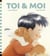 Toi et moi