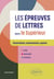 Les épreuves de Lettres dans le Supérieur : Dissertation, commentaire, exposé. CPGE, Université, Concours