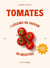 Tomates : 1 légume de saison : 50 recettes