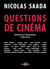 Questions de cinéma volume 2