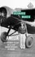 Amelia : Le fascinant destin de la plus grande aviatrice du monde