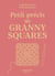 Petit précis des Granny Squares