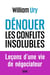 Dénouer les conflits insolubles