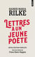 Lettres à un jeune poète, avec Les lettres de Franz Xavier Kappus