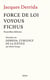 Force de loi, voyous, fichus : Précédées de Derrida. L'urgence de la justice par Marie Goupy