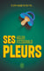 Ses pleurs