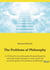 The Problems of Philosophy : A 1912 book by the philosopher Bertrand Russell in which the author attempts to create a brief and accessible guide to the problems of philosophy