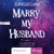 Marry my husband Tome 2