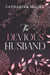 The Windsor Tome 6 : The Devious Husband