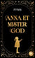 Anna et Mister God