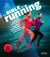 La bible du running : Le guide scientifique et pratique pour tous (3e édition)