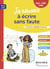 Je réussis à écrire sans faute : CE2-CM1-CM2
