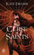 The Curse of Saints Tome 1