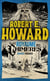 Le meilleur de Robert E. Howard Tome 2 : Le Royaume des Chimères