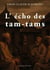 L'écho des tam-tams