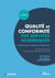 Qualité et conformité des services numériques : Fondamentaux, méthode et référentiel Opquast (4e édition)