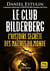 Le Club Bilderberg : L'histoire secrète des maîtres du monde (2e édition)