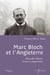 Marc Bloch et l'Angleterre : Nouvelle édition revue et augmentée