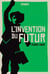 L'invention du futur