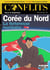 Conflits : Conflits n°62 : Corée du Nord : La forteresse nucléaire