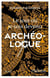 Le jour où je suis devenu archéologue