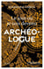 Le jour où je suis devenu archéologue