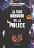 La face obscure de la Police