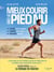 Mieux courir grâce au pied nu : Affiner votre technique, corriger votre foulée, renforcer vos pieds